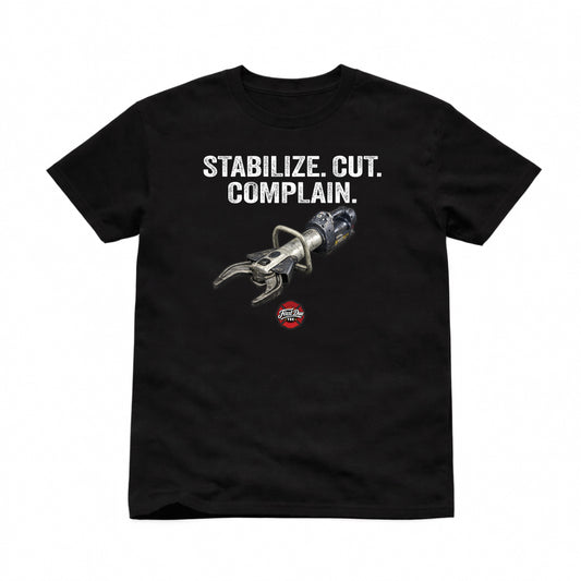 Stabilize. Cut. Complain.
